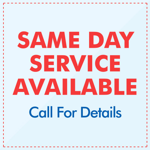 Same Day Service Available