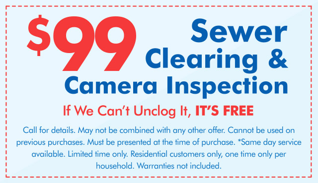 $99 Sewer Clearing & Camera Inspection