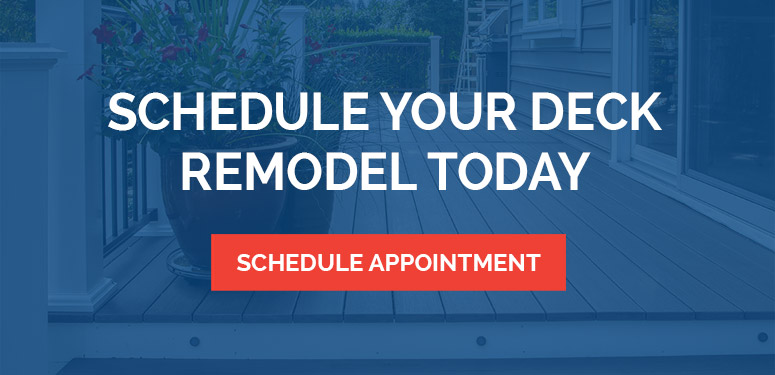 Schedule Your Deck Remodel Today
