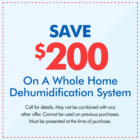 Save $200 On Whole Home Dehumidification System