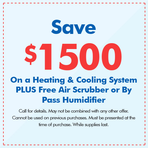 Save up to $1500 on a New Heating & Cooling System